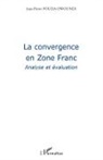 Jean-Pierre Fouda Owoundi - La convergence en Zone Franc
