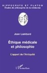 Jean Lombard - Ethique médicale et philosophie