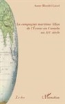 Annie Blondel-Loisel - La compagnie maritime Allan de l'Ecosse au Canada au XIXe siècle