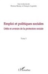 Thomas Barnay, Françoi Legendre, François Legendre - Emploi et politiques sociales (Tome I)