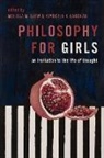 Melissa Shew, Melissa (Visiting Assistant Professor of Phi Shew, Kimberly Garchar, Melissa Shew - Philosophy for Girls