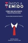 Gerald Christian, Editorial Ashk'a - De tímido a temido
