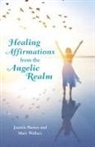 Jeannie Barnes, Mary Wallace - Healing Affirmations from the Angelic Realm