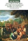 Roy M. Paul, Roy M Paul - Jonathan Edwards and the Stockbridge Mohican Indians