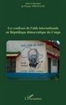 Thierry Vircoulon - Les coulisses de l'aide internationale en République démocratique du Congo
