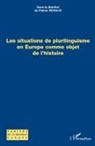 Patrick Renaud - Les situations de plurilinguisme en Europe comme objet de l'histoire
