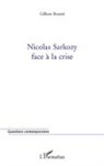 Gilbert Boutte - Nicolas Sarkozy face à la crise