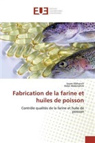 Hidar Abderrahim, Issa Alkhanch, Issam Alkhanch - Fabrication de la farine et huiles de poisson
