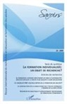 François Aballea, Brigitte Albero, Bernard Balas, Stéphane Brau-Anthony, Cédric Frétigné, Michel Jean... - La formation individualisée: un objet de recherche ?