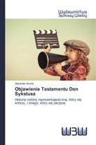 Alexander Anchia - Objawienie Testamentu Don Sykstusa