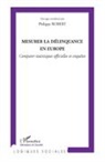 Philippe Robert - Mesurer la délinquance en Europe