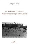Amparo Vega - Le premier Lyotard : philosophie critique et politique