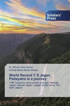 Ambati Rama Mohan Reddy, Morusu S. Sankar, Dr Morus Siva Sankar, Dr Morusu Siva Sankar, Dr. Morusu Siva Sankar, Morusu Siva Sankar - World Record Y S Jagan Padayatra is a journey