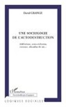 David Grange - Une sociologie de l'autodestruction