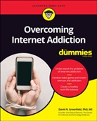 Consumer Dummies, D Greenfield, David Greenfield, David N Greenfield, David N. Greenfield - Overcoming Internet Addiction for Dummies