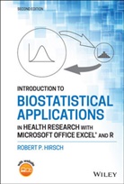 Robert P Hirsch, Robert P. Hirsch, Rp Hirsch - Introduction to Biostatistical Applications in Health Research With