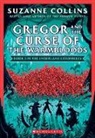Suzanne Collins - Gregor and the Curse of the Warmbloods (The Underland Chronicles #3: New Edition)