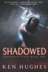 Ken Hughes - Shadowed