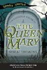 Shelli Timmons - The Ghostly Tales of the Queen Mary
