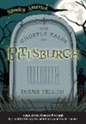 Diane Telgen - The Ghostly Tales of Pittsburgh
