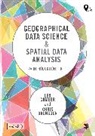 Chris Brunsdon, Brunsdon Chris, Lex Comber, Lex Brunsdon Comber, Comber Lex, Lex Comber - Geographical Data Science and Spatial Data Analysis