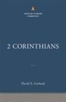David E Garland, David E. Garland, Thomas R. Schreiner - 2 Corinthians: The Christian Standard Commentary