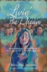 Melissa Jacobs - Livin' the Dream: How dreams in the night can lead to a set-apart life