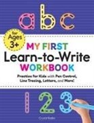 Crystal Radke - My First Learn-To-Write Workbook
