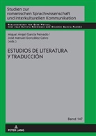Miguel Ángel García Peinado, José Manuel González Calvo, Gerd Wotjak - Estudios de literatura y traducción