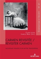 Lozier, Lozier, Clair Lozier, Claire Lozier, Marc, Marc... - Carmen revisitée / revisiter Carmen