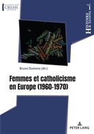Brun Dumons, Bruno Dumons - Femmes et catholicisme en Europe