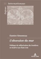 Damien Simonneau - L'obsession du mur