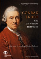 Friedegun Freitag, Friedegund Freitag, Schloss Friedenstein Gotha, Schloss Friedenstein Gotha, Stiftung Schloss Friedenstein Gotha - Conrad Ekhof und das Gothaer Hoftheater