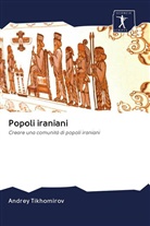 Andrey Tikhomirov - Popoli iraniani