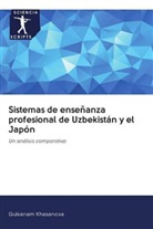 Gulsanam Khasanova - Sistemas de enseñanza profesional de Uzbekistán y el Japón