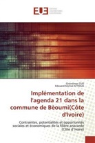 Edouard Martial ATTIOUA, Gnénémo TUO, Gnénémon TUO - Implémentation de l'agenda 21 dans la commune de Bèoumi(Côte d'Ivoire)