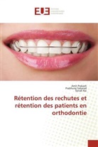 Ami Prakash, Amit Prakash, Sonali Rai, Prabhura Sabarad, Prabhuraj Sabarad - Rétention des rechutes et rétention des patients en orthodontie