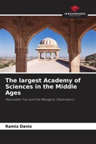 Ramiz Daniz - The largest Academy of Sciences in the Middle Ages