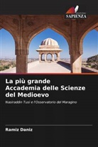 Ramiz Daniz - La più grande Accademia delle Scienze del Medioevo