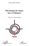 Bernard Jouanjean - Physiologie du risque face à l'histoire