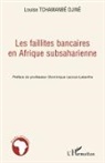 Louise Tchamanbe Djine - Les faillites bancaires en Afrique subsaharienne