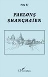 Li Feng - Parlons shanghaïen