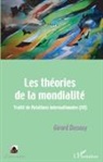 Gérard Dussouy - Les théories de la mondialité