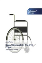 Jules Fonba - Deep Witchcraft In The 419 Fraud