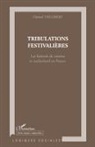 Christel Taillibert - Tribulations festivalières