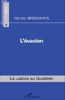 Martine Herzog-Evans - L'évasion