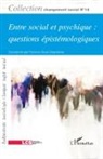 Jacqueline Barus-Michel, Jean-Philippe Bouilloud, Françoi Danet, François Danet, Eugèn Enriquez, Eugène Enriquez... - Entre social et psychique : questions épistémologiques