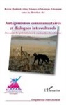 Monique Eckmann, Kévi Haddad, Kévin Haddad, Alta Manço, Altay Manço - Antagonismes communautaires et dialogues interculturels