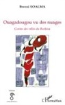 Bwéni Soalma - Ouagadougou vu des nuages