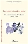 Barthélémy Ntoma Mengome - Les preux chevaliers noirs